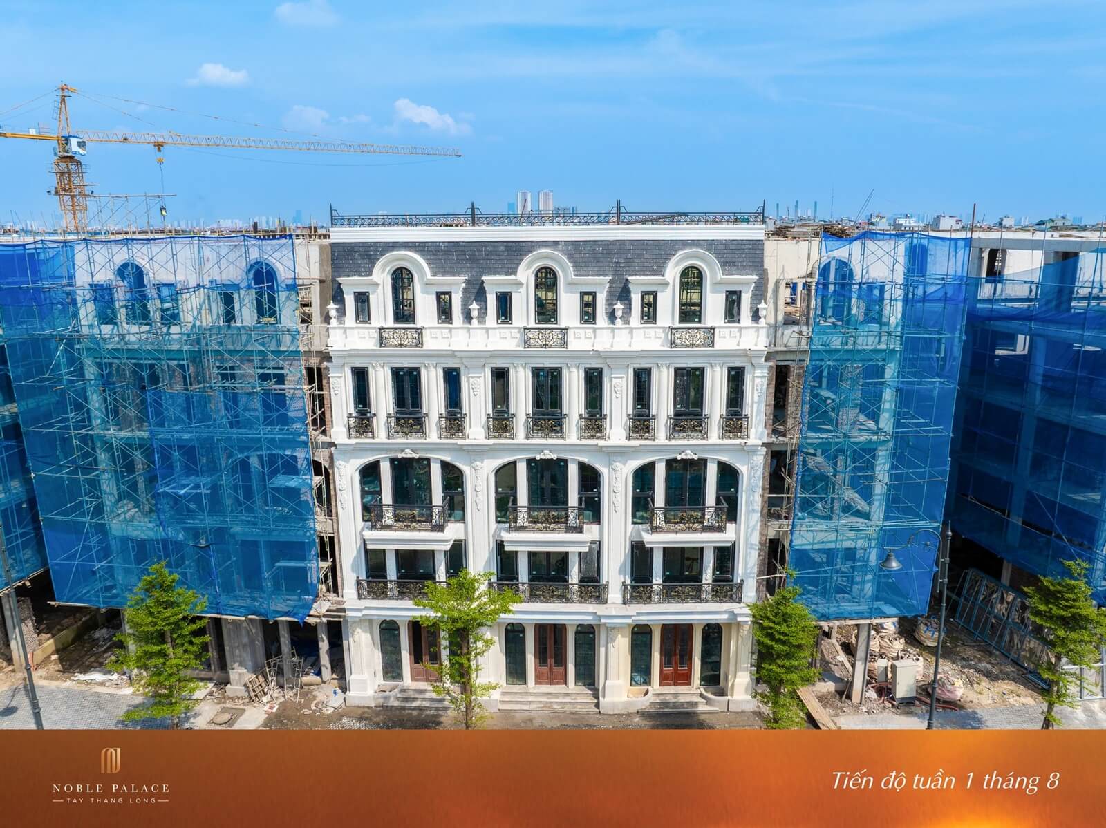 Tiến độ thi công xây dựng dự án Noble Palace Tây Thăng Long tháng 8/2025